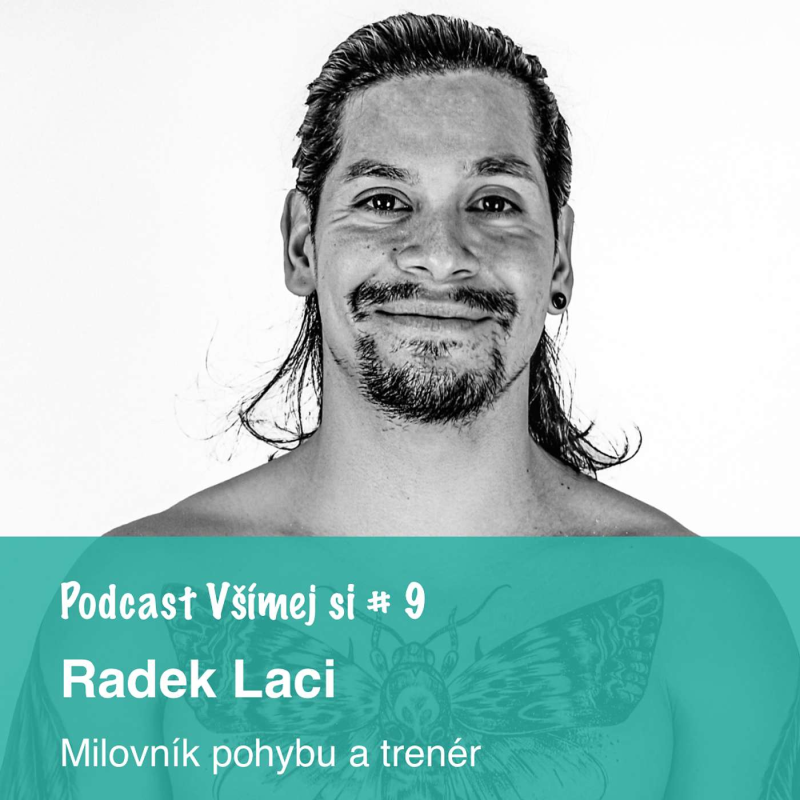 Obrázek epizody 9. Radek Laci: Najdi lehkost skrze pohyb