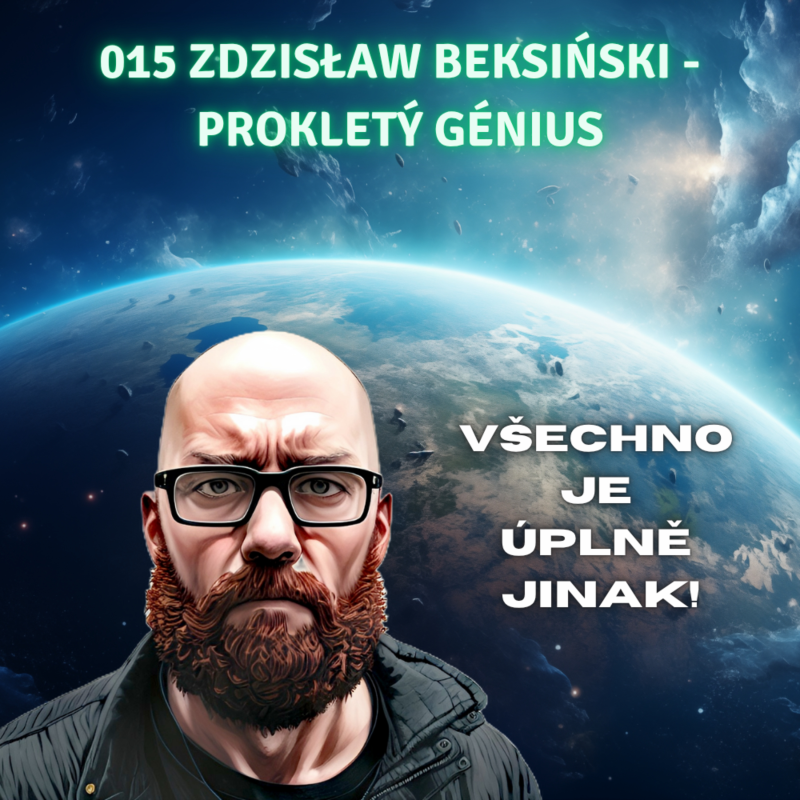Obrázek epizody 015 Zdzisław Beksiński - prokletý génius