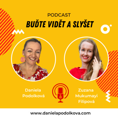 Obrázek epizody 010 Tvůj vysněný vztah začíná právě teď - Zuzana Mukumayi Filipová, vztahová koučka