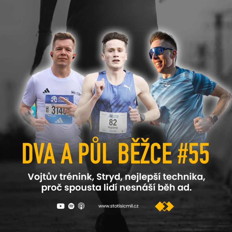 Obrázek epizody Dva a půl běžce #55: Vojtův trénink, Stryd, nejlepší technika, proč spousta lidí nesnáší běh ad.