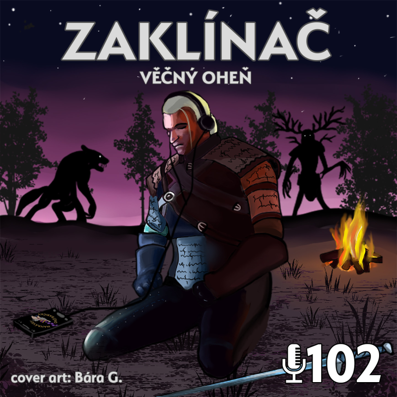 Obrázek epizody 102 - Zaklínač - Věčný oheň