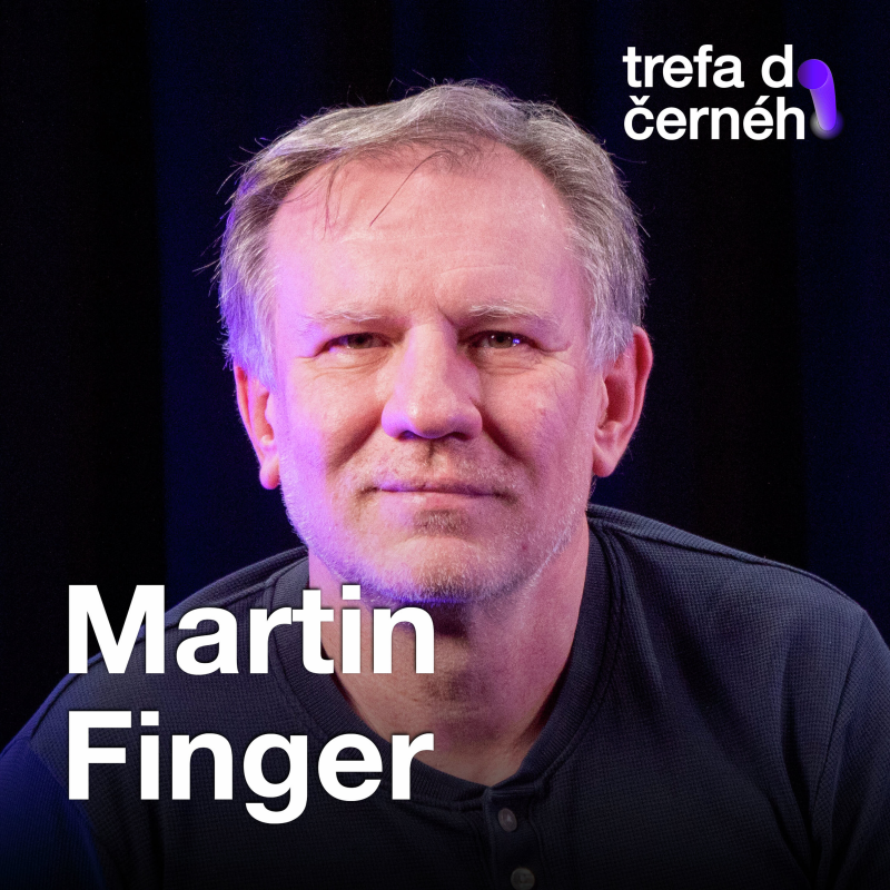 Obrázek epizody Martin Finger: Nikdy mě nenapadlo, že se budu herectvím živit, jeviště mě ale už od dětství pronásledovalo
