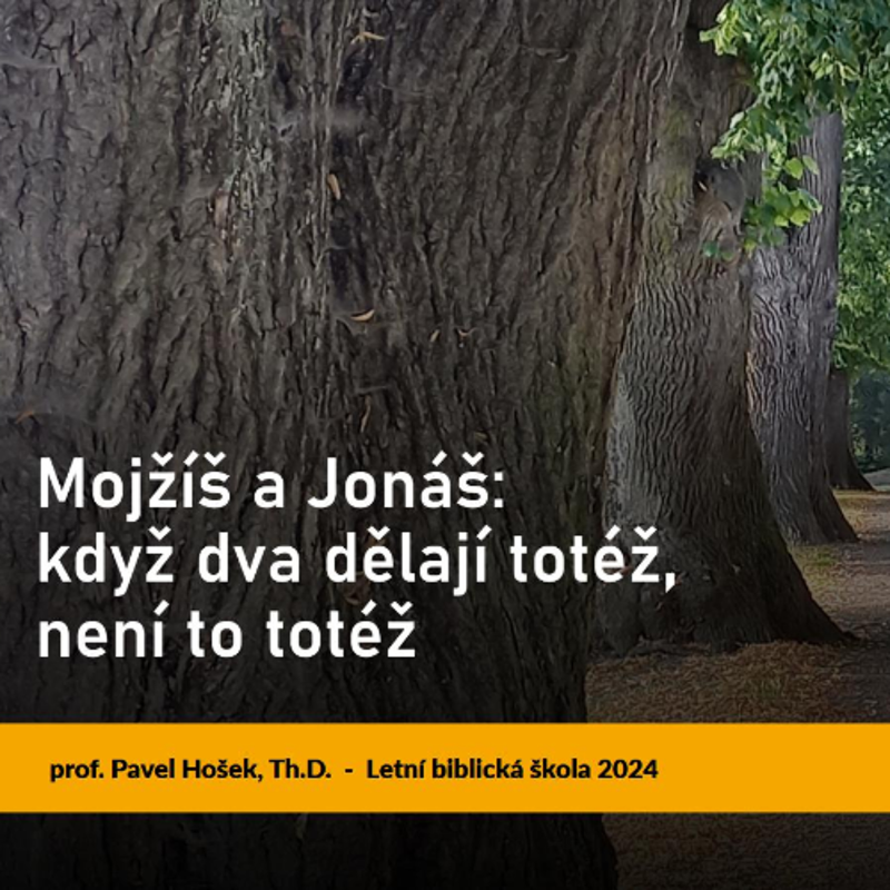 Obrázek epizody Mojžíš a Jonáš, když dva dělají totéž, není to totéž