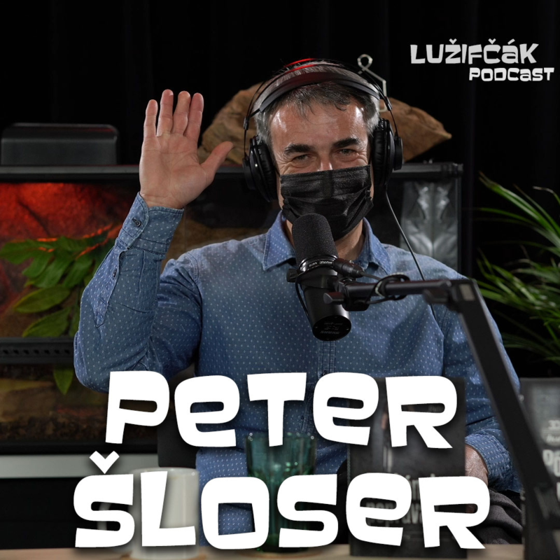 Obrázek epizody Lužifčák #89 Peter "Šloser" Chudý