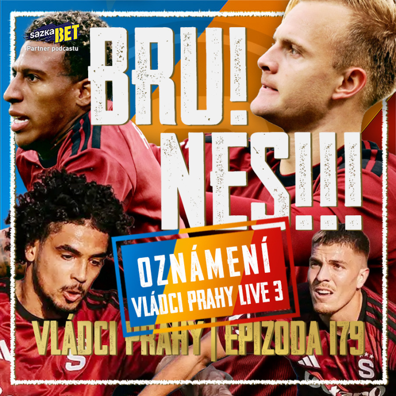 Obrázek epizody VLÁDCI PRAHY #179: ŠUTÉR BRUNES PROBUZEN! Sparťanský uragán zničil Slovácko. Je to zlom sezóny?