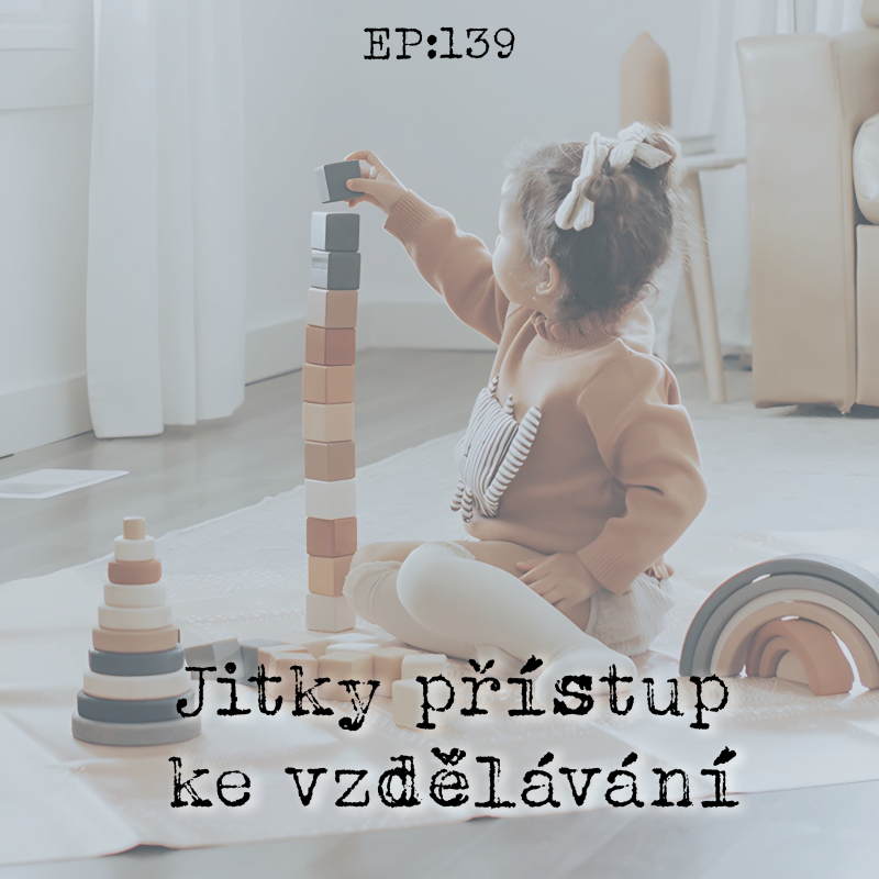 Obrázek epizody EP139: Jitky přístup ke vzdělávání