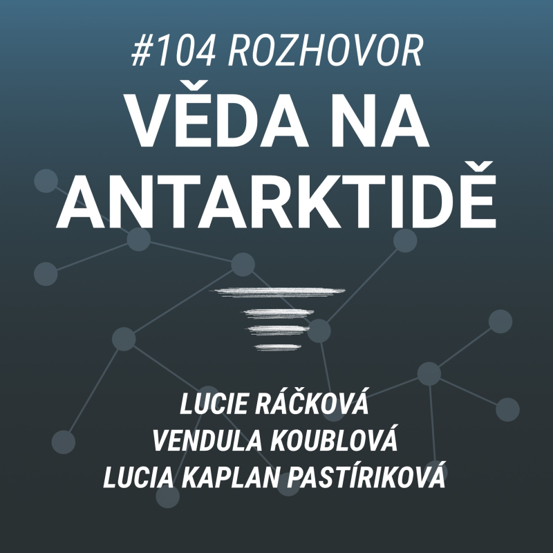 Obrázek epizody Věda na antarktidě - Rozhovor - #104
