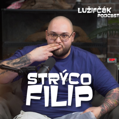 Obrázek epizody Lužifčák #185 Strýco Filip