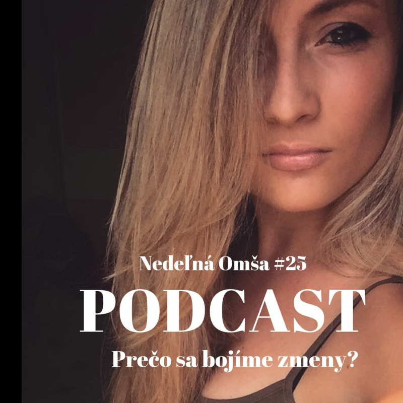 Obrázek epizody Prečo sa bojíme zmeny? #25 Nedeľná Omša