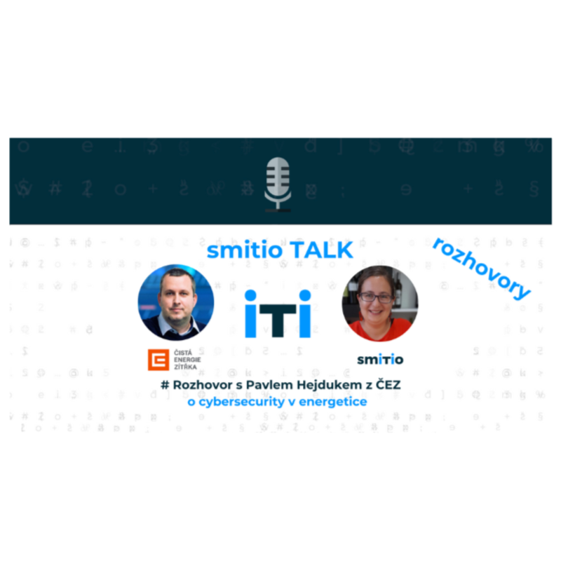 Obrázek epizody O cybersecurity v energetice s Pavlem Hejdukem, CISO v ČEZ