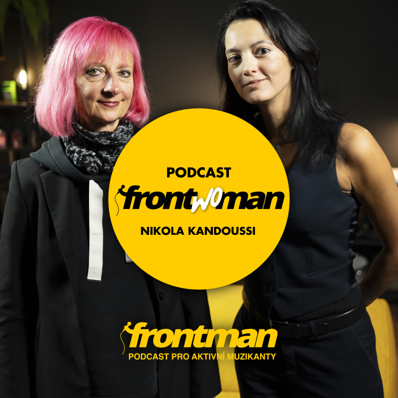 Obrázek epizody Hrdinové v zákulisí | Jana Heřmánková & Nikola Kandoussi | Podcast Frontwoman #16