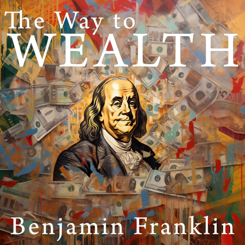 Obrázek epizody 💵 Benjamin Franklin: The Way to Wealth (1758)