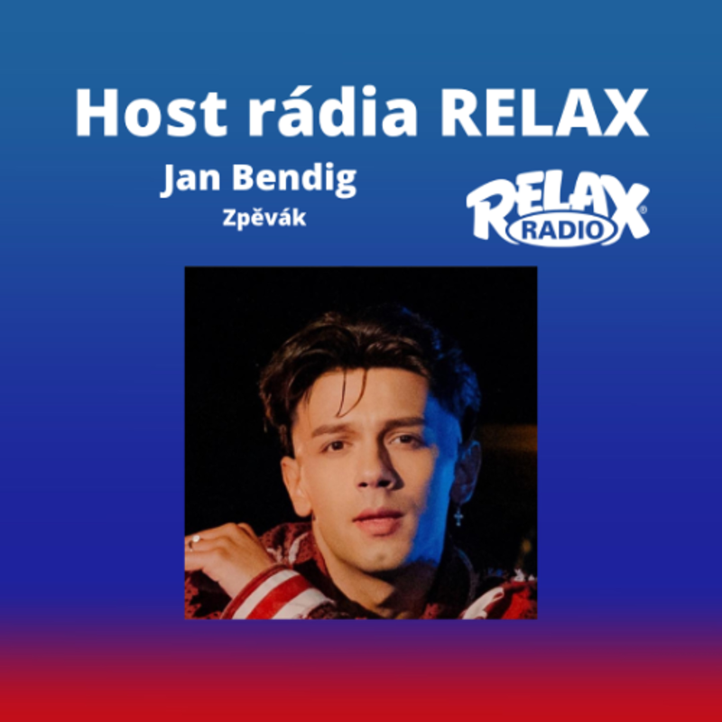 Obrázek epizody Host Rádia Relax - Jan Bendig - Zpěvák