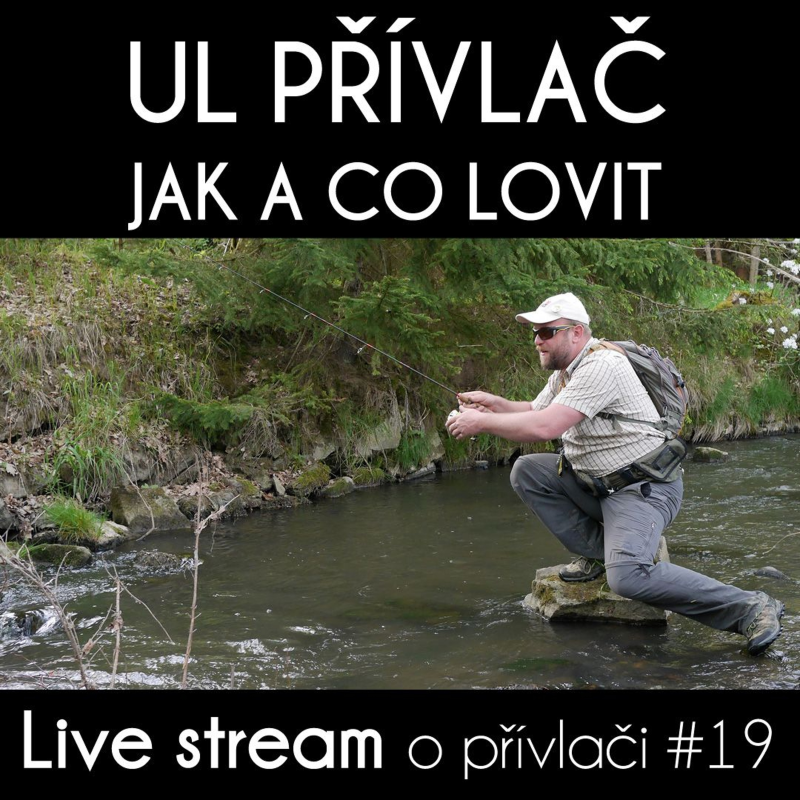 Obrázek epizody Přívlač live #19 - UL přívlač
