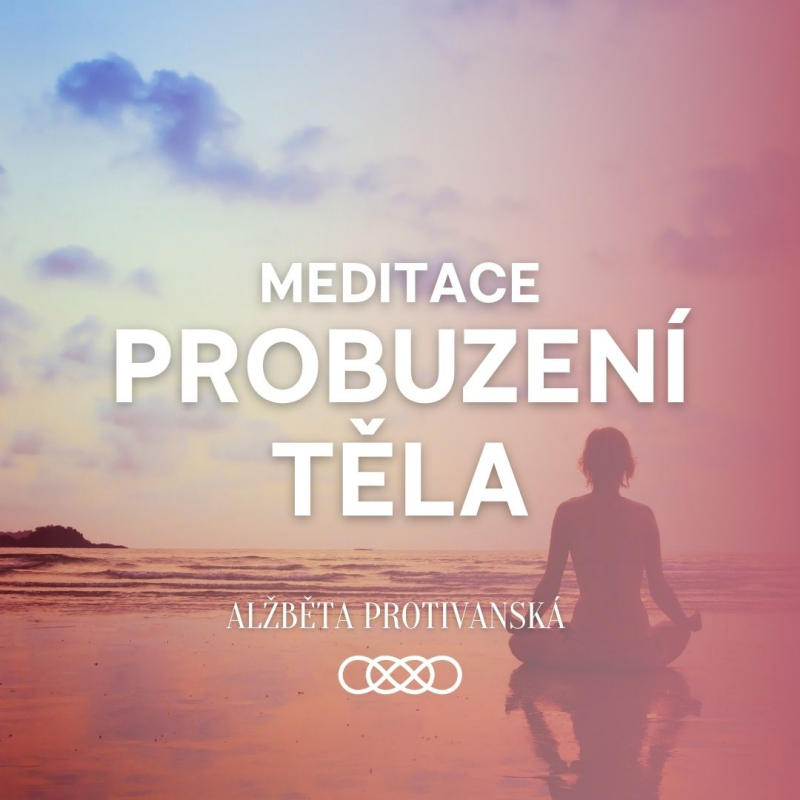 Obrázek epizody Meditace Probuzení těla