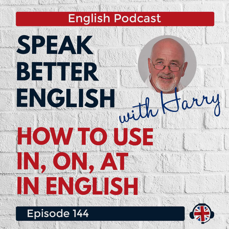 Obrázek epizody Speak Better English with Harry | Episode 144
