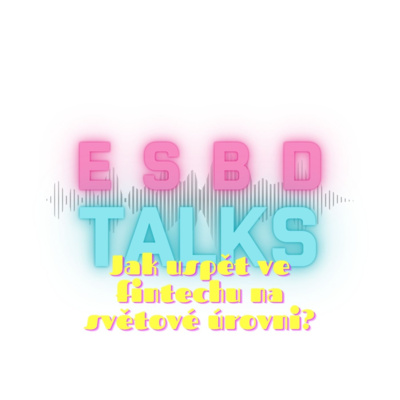 Obrázek epizody (S2E6) Jak uspět ve fintechu na světové úrovni?
