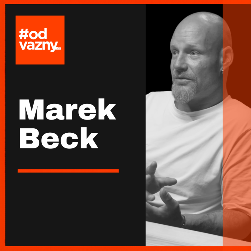 Obrázek epizody Marek Beck: Zneužíval mě strýc. Bylo mi sedm a mlčel jsem dvacet let