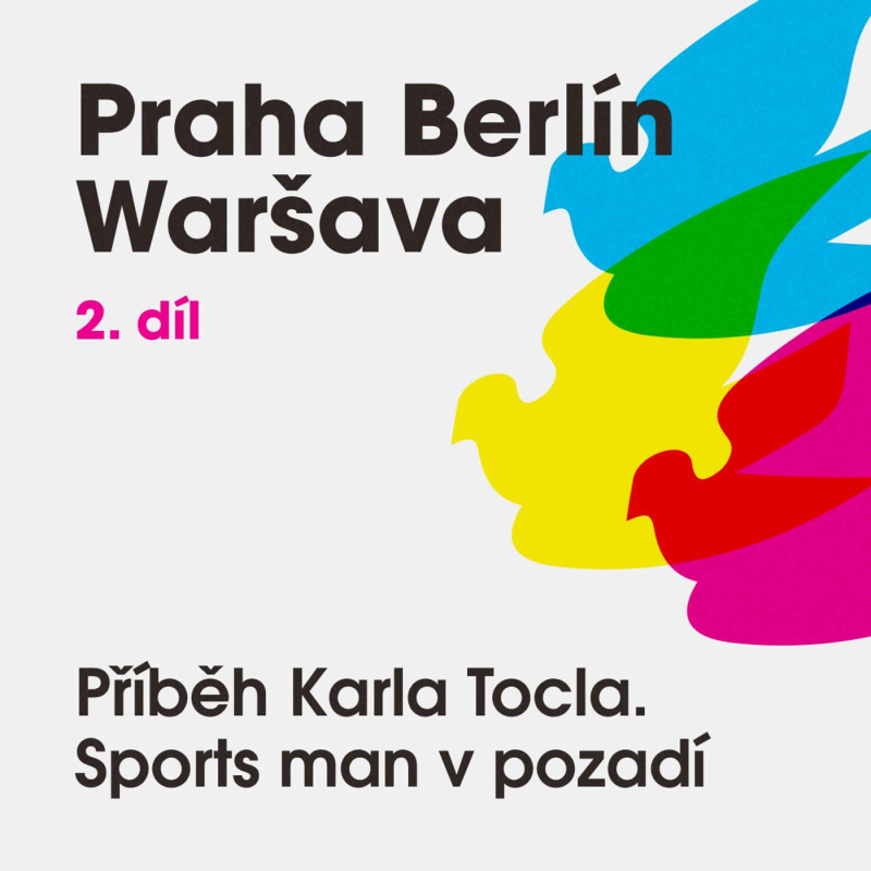 Obrázek epizody Nenápadný sports man v pozadí. Příběh Karla Tocla, strážce minulosti Závodu míru