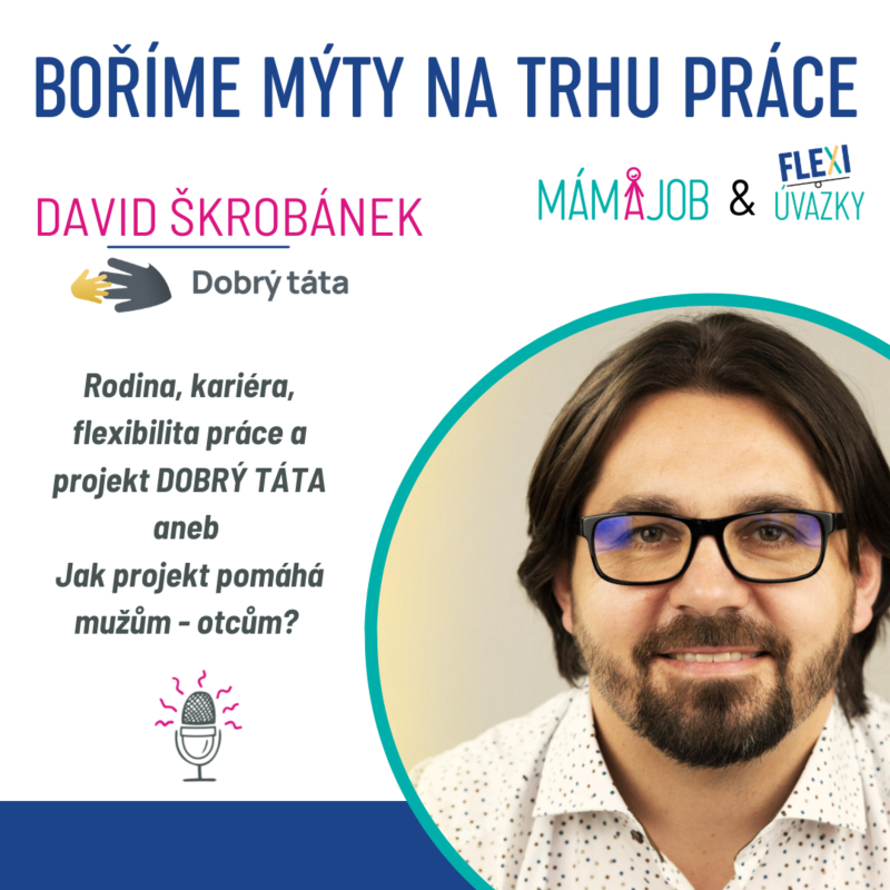 Obrázek epizody S Davidem Škrobánkem o rodině, kariéře, flexibilitě práce a projektu DOBRÝ TÁTA.