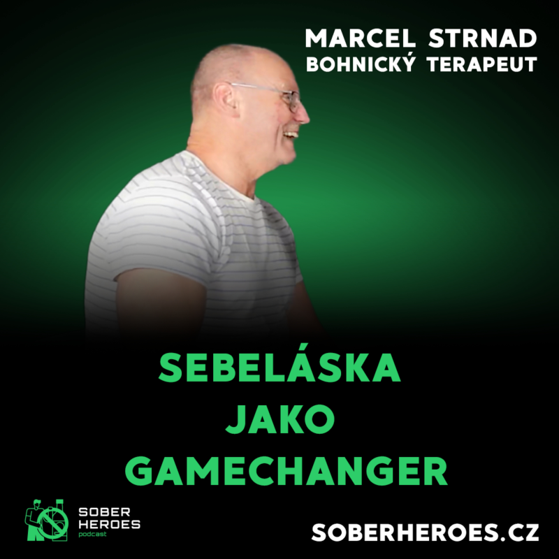 Obrázek epizody #49 Sober Heroes: Marcel, terapeut "Jak se mít rád a proč je to důležitý"