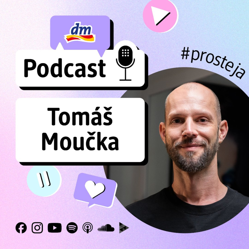 Obrázek epizody #70 #prosteja Z Bollywoodu do drogerie s Tomášem Moučkou | dm drogerie