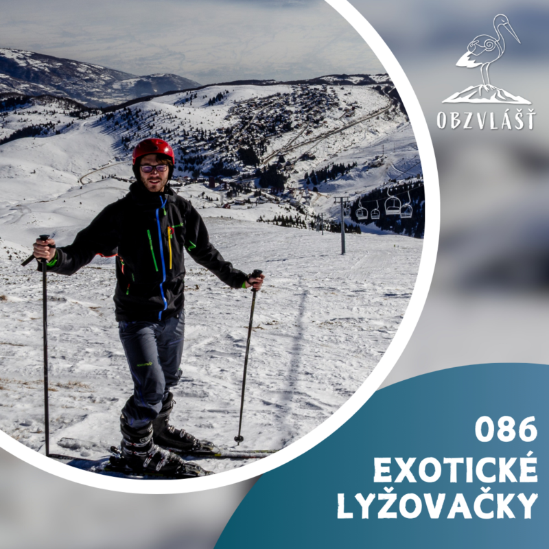 Obrázek epizody 086 EXOTICKÉ LYŽOVAČKY: Tipy na nezapomenutelné lyžování mimo ČR a Alpy
