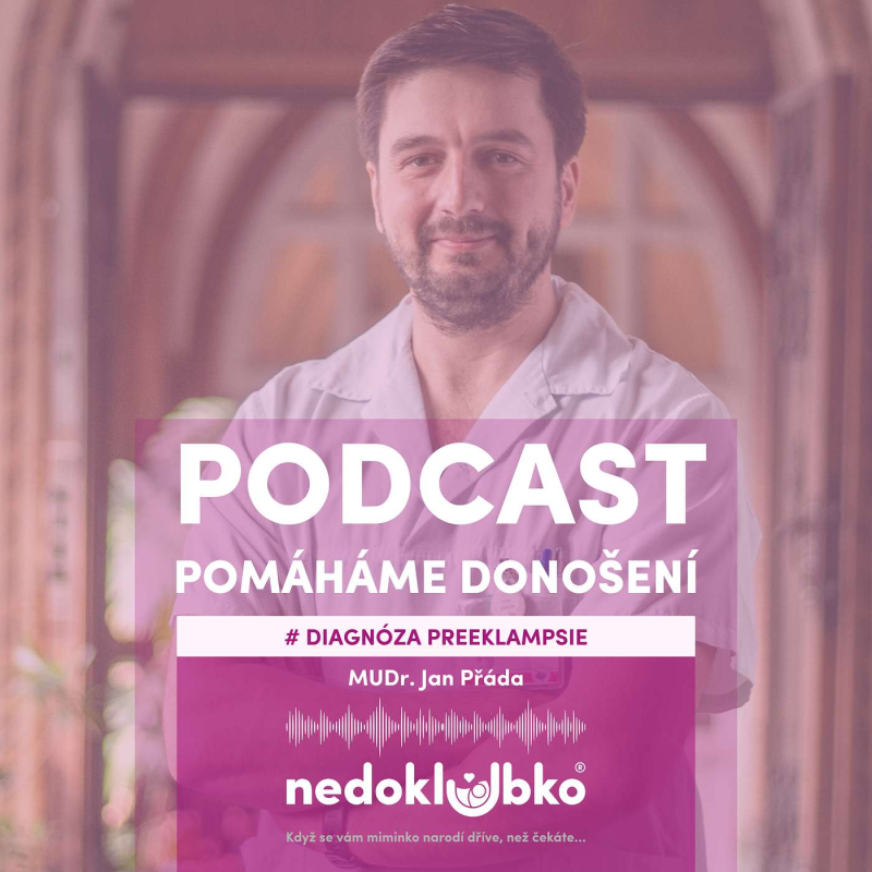 Obrázek epizody 🎙️DIAGNÓZA PREEKLAMPSIE 💜 MUDr. Jan Přáda