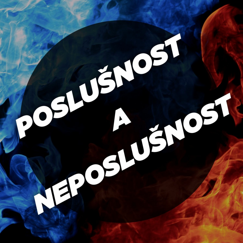 Obrázek epizody Poslušnost a neposlušnost - Bogdan Cichy (15.8.2021)