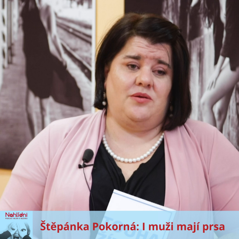Obrázek epizody Štěpánka Pokorná: I muži mají prsa