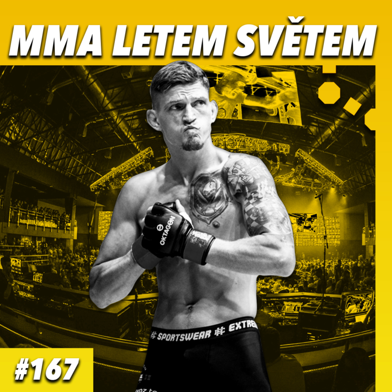 Obrázek epizody MMA LETEM SVĚTEM - 167