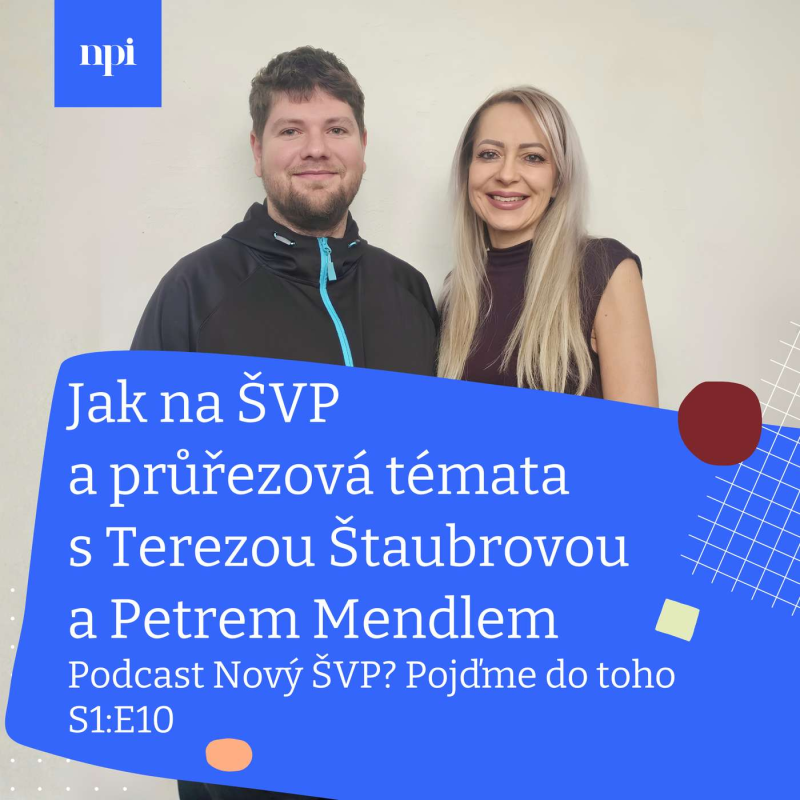 Obrázek epizody Jak na ŠVP a průřezová témata s Terezou Štaubrovou a Petrem Mendlem