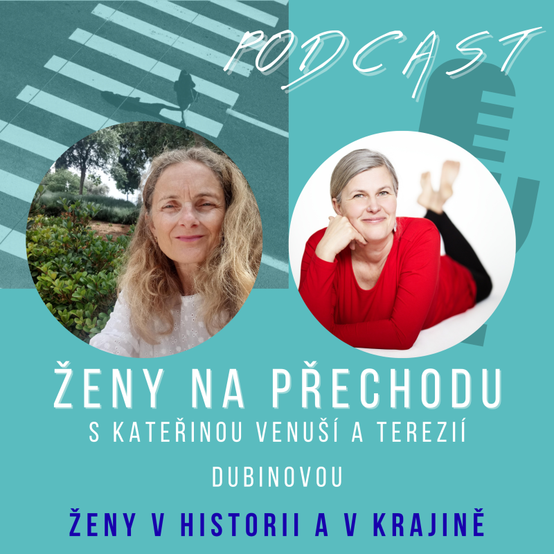 Obrázek epizody Ženy v historii a v krajině s Terezií Dubinovou