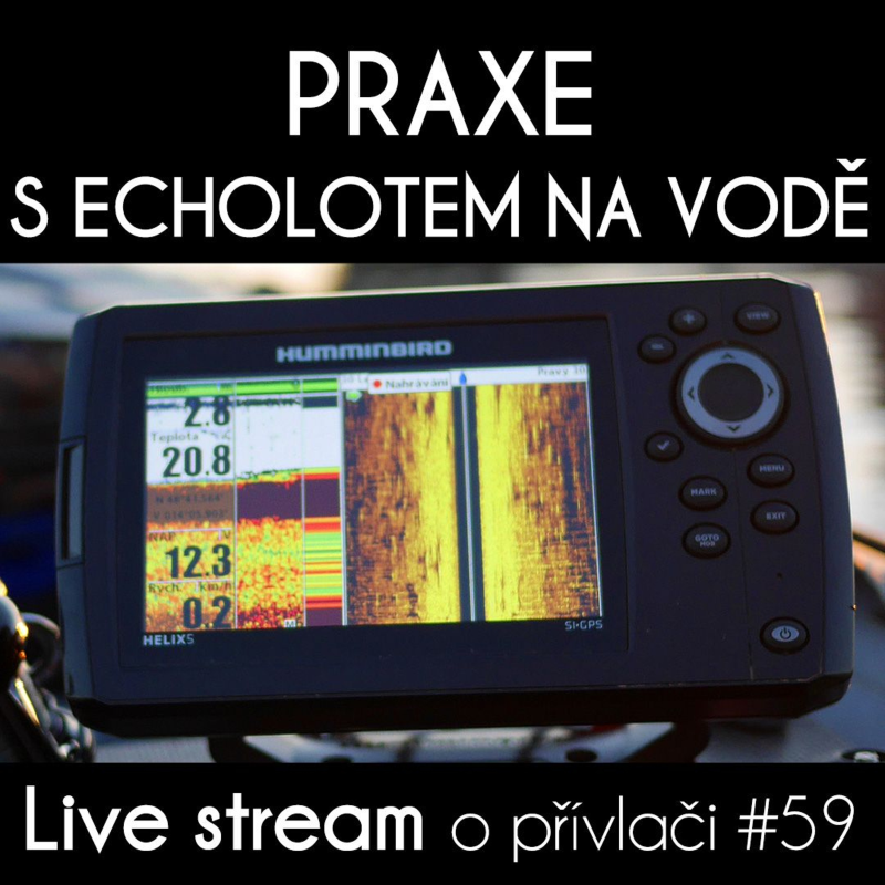 Obrázek epizody Přívlač live #59 - Praxe s echolotem na vodě