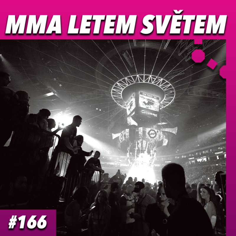 Obrázek epizody MMA LETEM SVĚTEM - 166