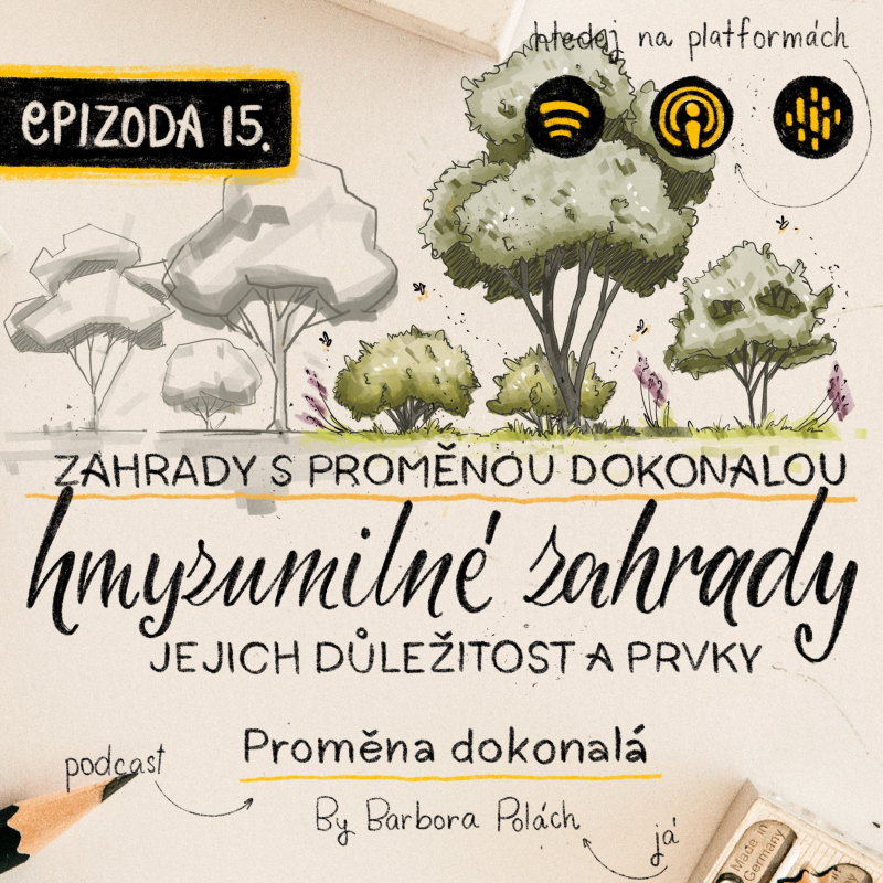 Obrázek epizody #15 Zahrady s proměnou dokonalou: Hmyzumilný zahrady, jejich důležitost a prvky