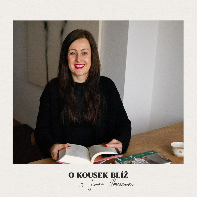 Obrázek epizody 50. díl | O kousek blíž s Janou Poncarovou (#POBLIZKNIHAM)