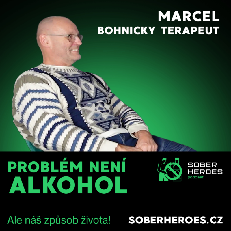 Obrázek epizody #41 Sober Heroes: Marcel, terapeut "Abstinence jako životní styl"
