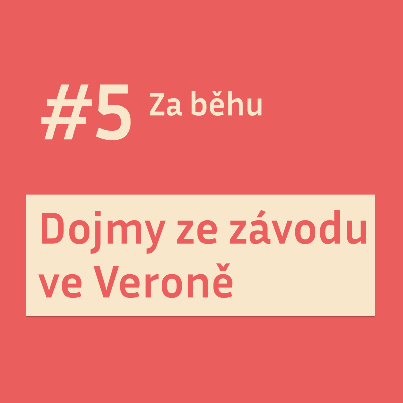 Obrázek epizody #5 Závod ve Veroně – Jaké to bylo?