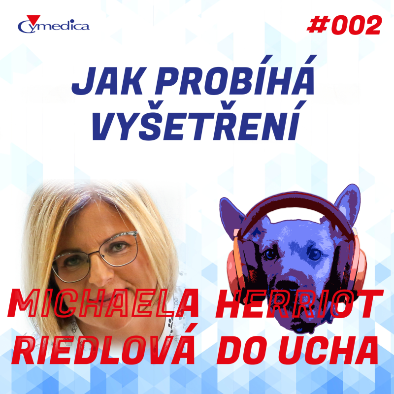 Obrázek epizody #2 - Jak probíhá vyšetření, aneb nemluvte na veterináře, když má v uších fonendoskop - MVDr. Michaela Riedlová