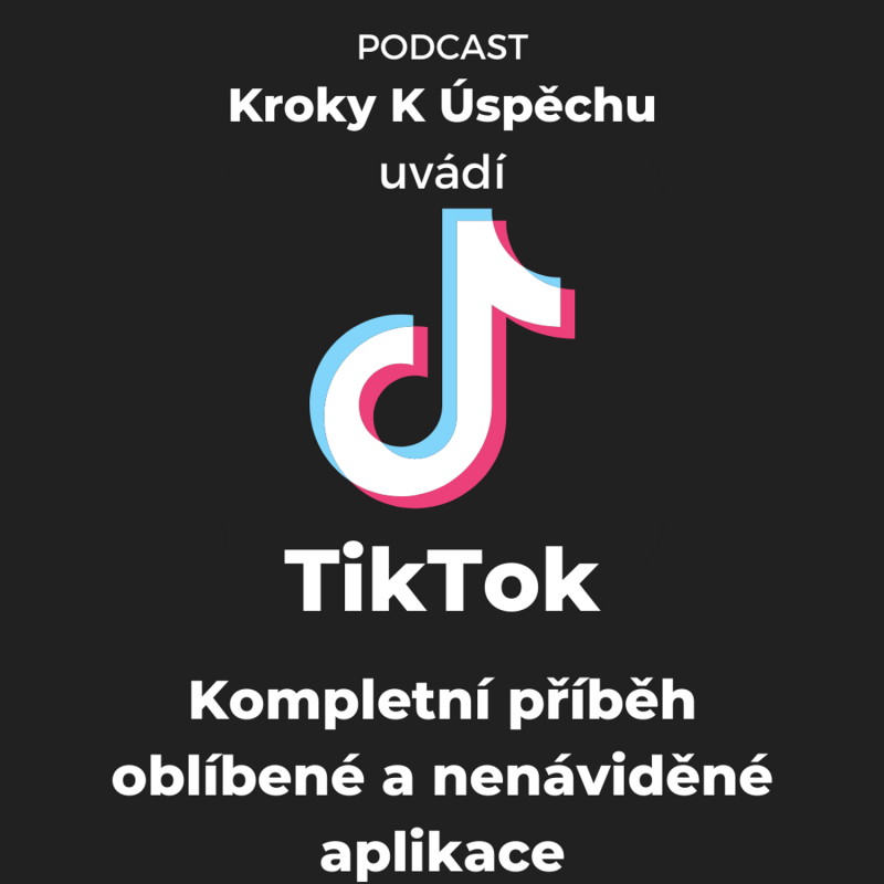 Obrázek epizody TikTok- PROTI VŠEM! Příběh nejkontroverznější aplikace současnosti. | USA vs. Čína | Z obýváku až na miliardu uživatelů | ByteDance a Toutiao- neznámí giganti, které ani bohatá konkurence nebrala vážně.