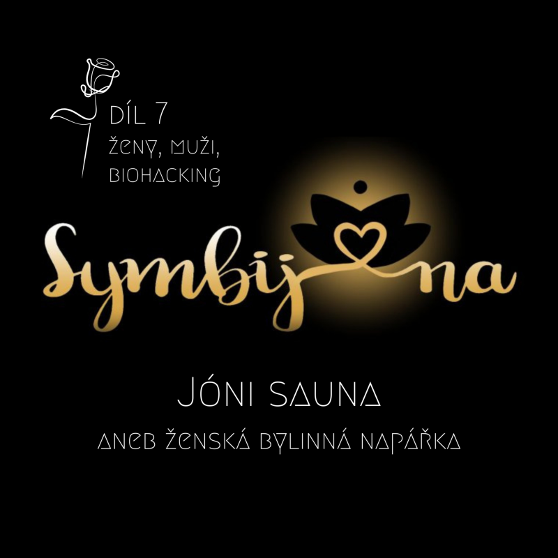 Obrázek epizody 7♡Jóni sauna aneb Ženská bylinná napářka