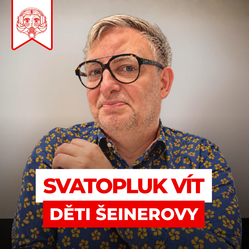 Obrázek epizody #18 – SVATOPLUK VÍT: Co neznáš, nemůžeš milovat, leda chudě