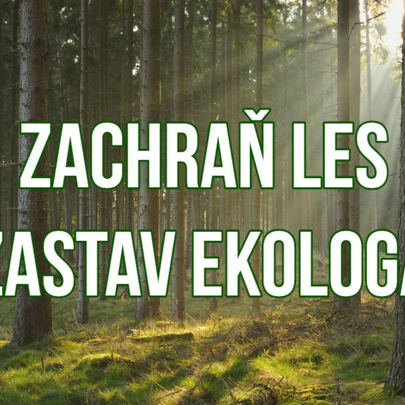 Obrázek epizody Zachraň les, zastav ekologa.