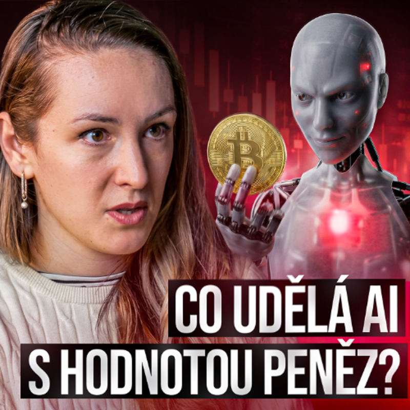 Obrázek epizody AI bych svůj účet nesvěřila. Plán B je dnes nutnost, ne volba | Sara Polak | Zrod peněz #4