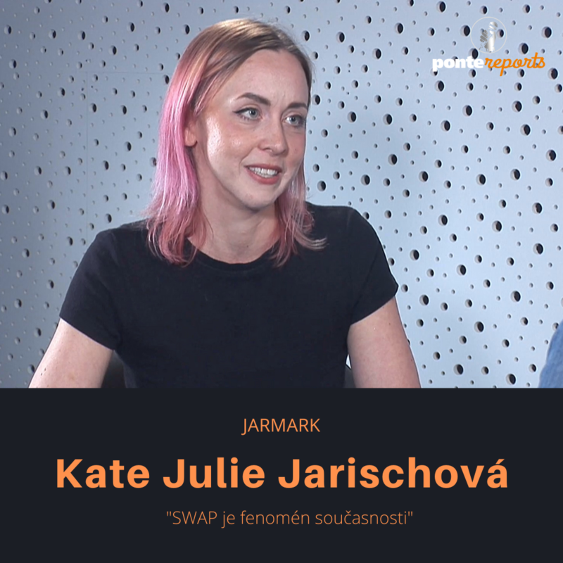Obrázek epizody Kate Julie Jarischová – Jarmark: SWAP je fenomén současnosti