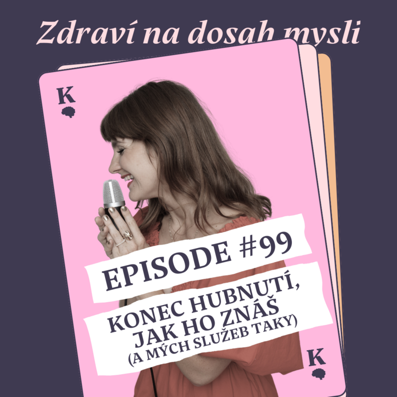 Obrázek epizody #99 Konec hubnutí, jak ho znáš (a mých služeb taky).