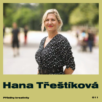 Obrázek epizody Příběhy kreativity - Hana Třeštíková