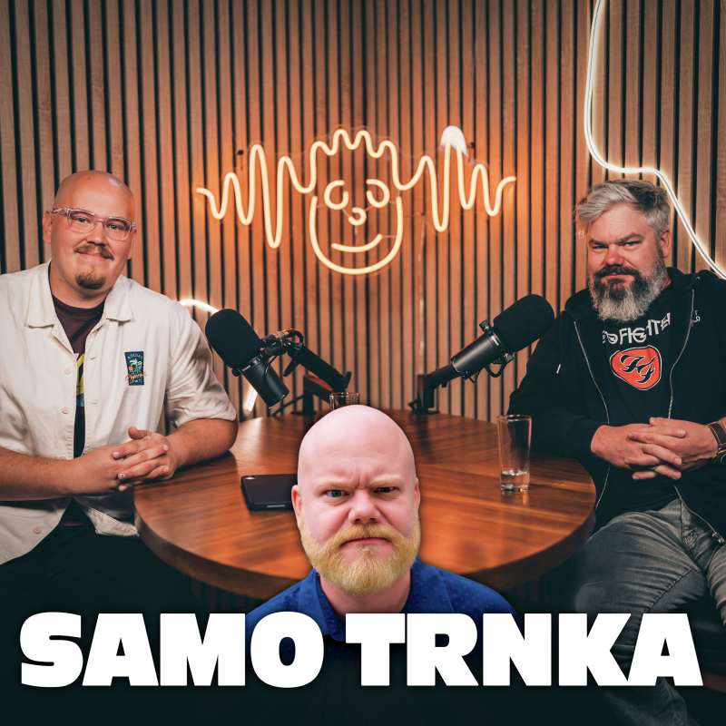 Obrázek epizody TRNKA: Nehnevaj sa na zrkadlo, keď máš krivú hubu