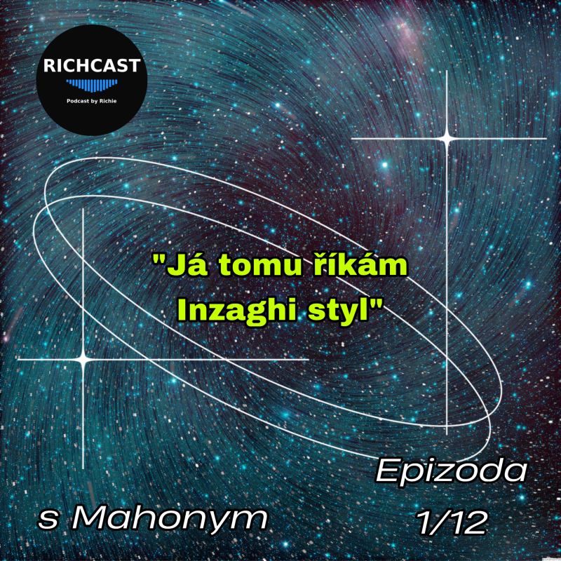 Obrázek epizody Richcast…Asi Tak…s Mahonym
